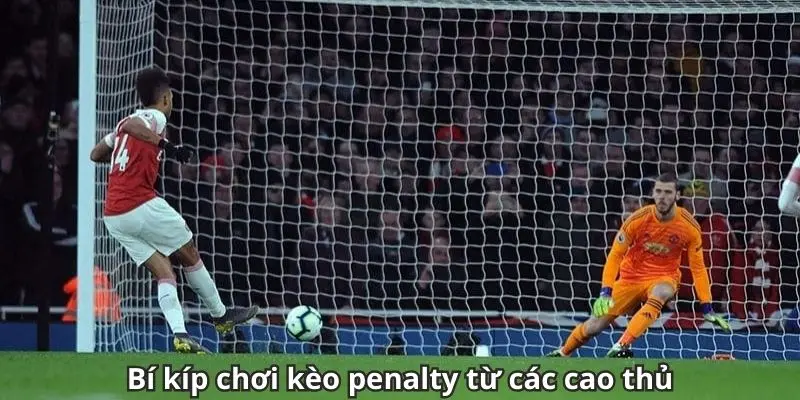 Bí quyết chơi kèo penalty QQ88 từ những cao thủ