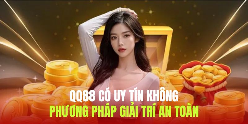 Những phương pháp giúp khách hàng đầu tư cùng QQ88 hiệu quả