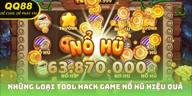 Những loại tool hack game nổ hũ hiệu quả